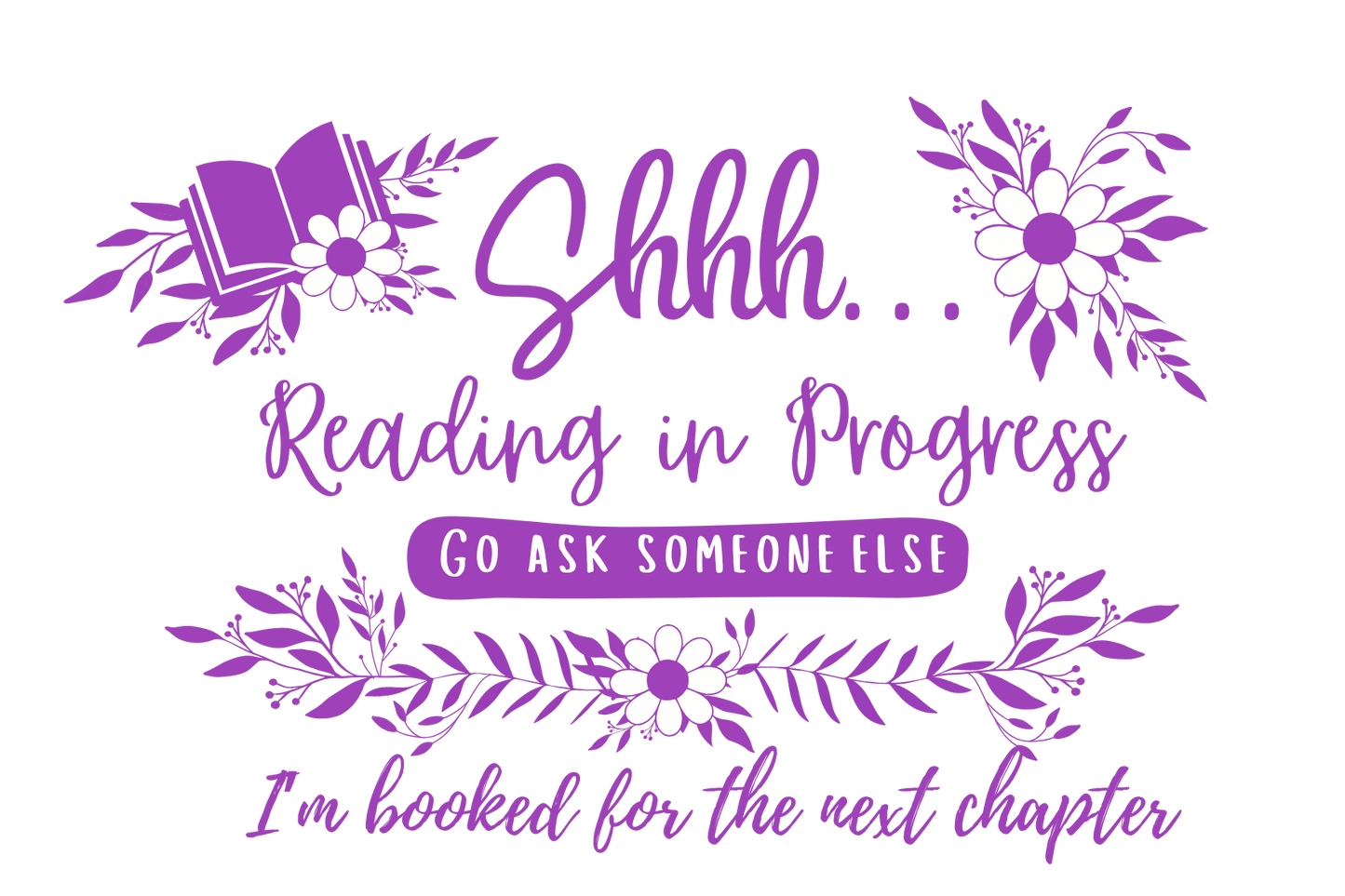 Shhh... Reading in Progress Sticker