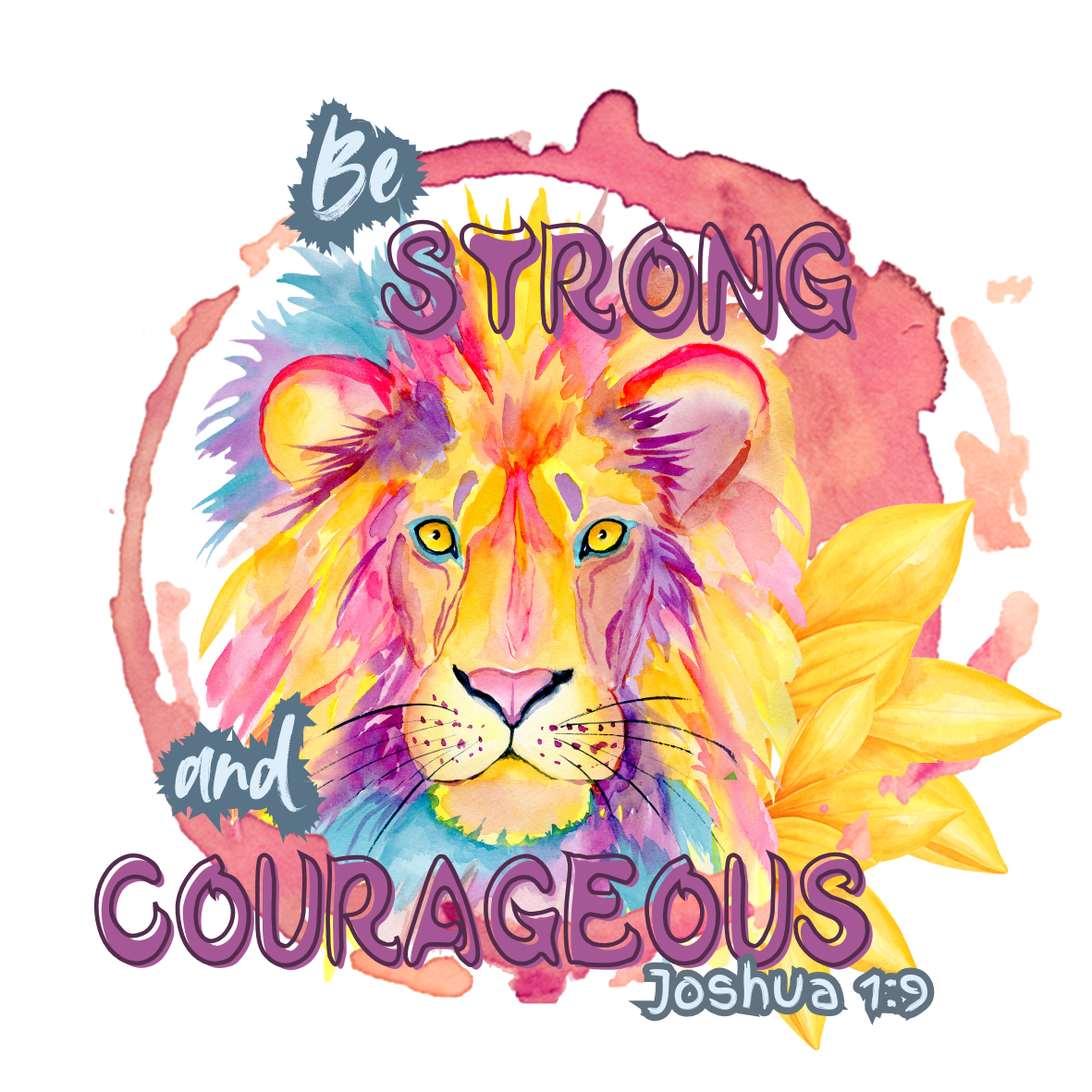 Strong and Courageous